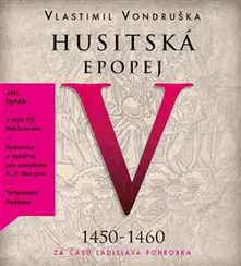 Husitská epopej V. - Za časů Ladislava Pohrobka thumbnail