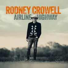 Rodney Crowell, Vinyl AIRLINE HIGHWAY