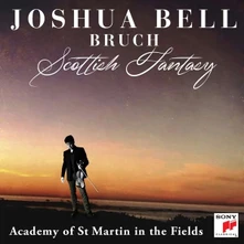 CD Bruch: Scottish Fantasy, Op. 46 / Violin Concerto No. 1 In G Minor, Op. 26