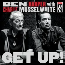 Ben Harper and Charlie Musselwhite, Vinyl Get Up!