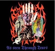 Carved in Flesh, CD AS SEEN THROUGH TEARS