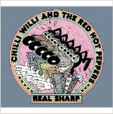 CD CHILLI WILLI & THE RED HO - REAL SHARP