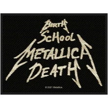 Metallica, Nažehlovačka Birth, School, , Death