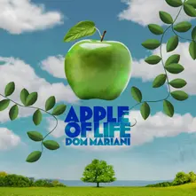Dom Mariani, Vinyl APPLE OF LIFE