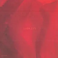 Lush Life thumbnail