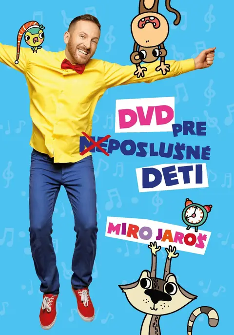 Miro Jaroš – Pre (ne)poslušné deti