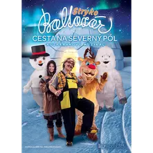 Strýko Baltazár – Cesta na Severný pól (DVD)