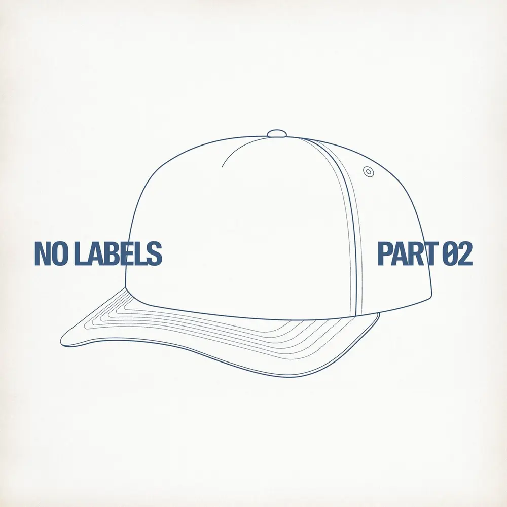 NO LABELS: PART 02