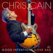 Chris Cain, Vinyl GOOD INTENTIONS GONE BAD