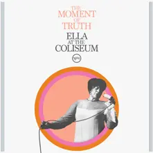Ella Fitzgerald, Vinyl The Moment of Truth: Ella At the Coliseum
