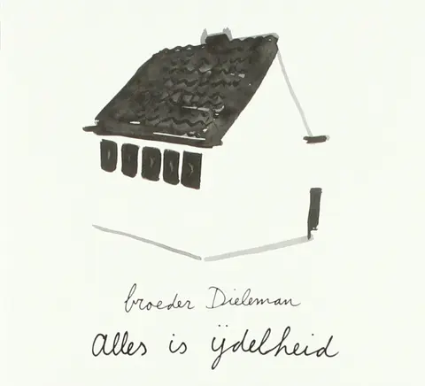 Broeder Dieleman – CD ALLES IS IJDELHEID