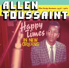 Allen Toussaint – HAPPY TIMES IN NEW ORLEAN (CD)