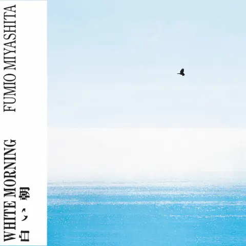 Fumio Miyashita – Vinyl WHITE MORNING