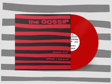 Gossip, Vinyl THAT'S NOT WHAT I HEARD