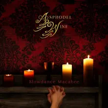 Asphodel Wine – SLOWDANCE MACABRE (Vinyl)
