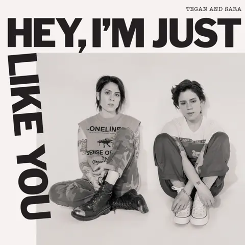 Tegan and Sara – CD HEY, I'M JUST LIKE YOU