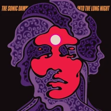 The Sonic Dawn, Vinyl INTO THE LONG NIGHT