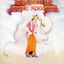 Atomic Rooster, CD IN HEARING OF