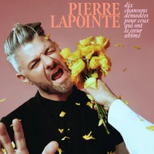CD LAPOINTE, PIERRE - DIX CHANSONS DEMODEES POUR CEUX QUI ONT LE COEUR ABIME