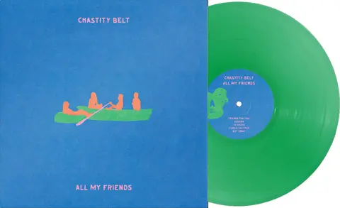Chastity Belt – Vinyl ALL MY FRIENDS