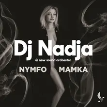 Dj Nadja, Vinyl Dj Nadja & New Sound Orchestra - Nymfomamka