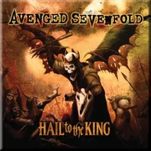 Avenged Sevenfold A7X, Magnetka Hail to the King