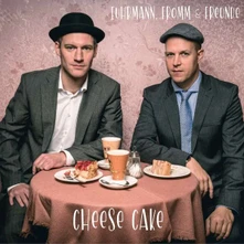 Fuhrmann, Fromm & Freunde, CD CHEESE CAKE