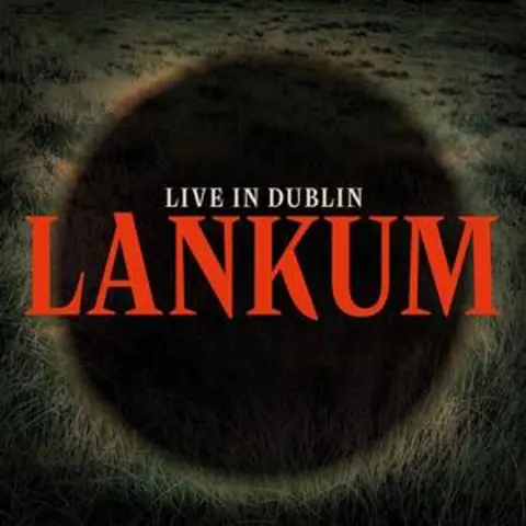 Lankum – Vinyl LIVE IN DUBLIN