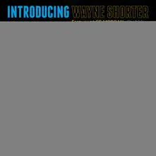 SHORTER, WAYNE - INTRODUCING WAYNE SHORTER thumbnail