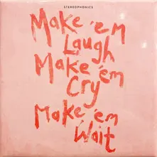 Stereophonics, Vinyl Make 'em Laugh, Make 'em Cry, Make 'em Wait