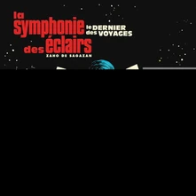 CD LA SYMPHONIE DES ECLAIRS (LE DERNIER DES VOYAGES)