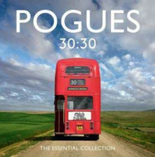 The Pogues, CD 30:30 THE ESSENTIAL COLLECTION
