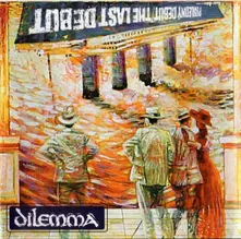 DILEMMA  THE LAST DEBUT (CD)