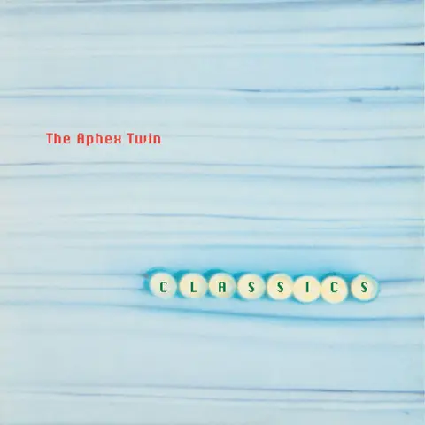Aphex Twin – Vinyl CLASSICS