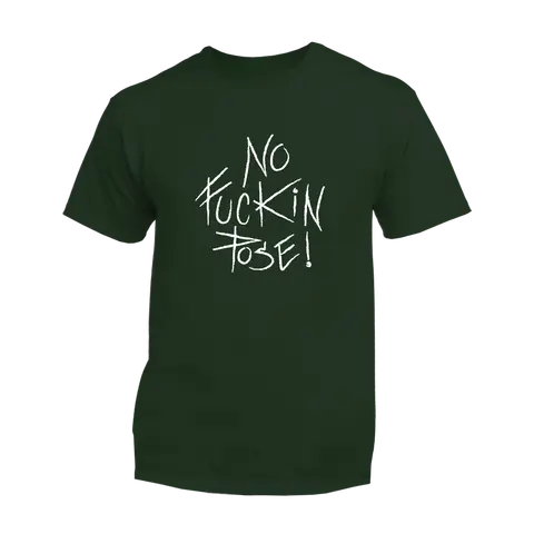 No Fuckin Pose
