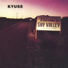 Vinyl KYUSS - WELCOME TO SKY VALLEY