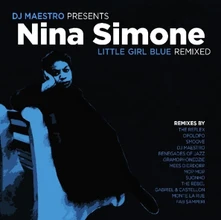 Nina Simone, Vinyl DJ Maestro presents Little Girl Blue Remixed