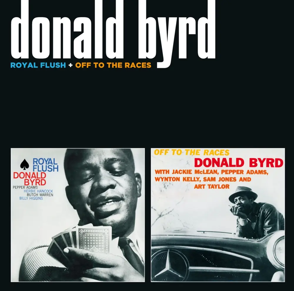Donald Byrd – BYRD, DONALD - ROYAL FLUSH/OFF TO THE RACES (CD)