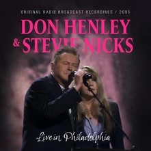 Don Henley & Stevie Nicks, CD LIVE IN PHILADELPHIA