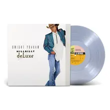 Dwight Yoakam – HILLBILLY DELUXE (LIMITED CLEAR VINYL) (Vinyl)