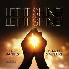 Dee Daniels, CD LET IT SHINE! LET IT SHINE!