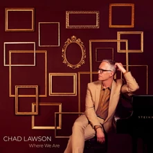 Chad Lawson, CD WHERE WE ARE