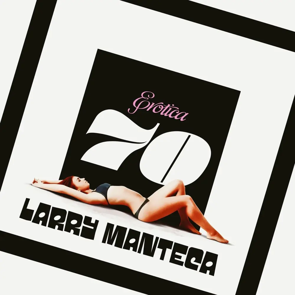 Larry Manteca – EROTICA 70 (Vinyl)
