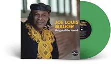 Joe Louis Walker – WEIGHT OF THE WORLD (Green Vinyl) (Vinyl)