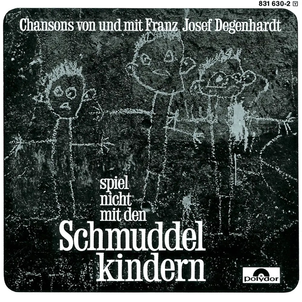 Franz Josef Degenhardt – SPIEL NICHT MIT DEN SCHMUDDELKINDERN (CD)