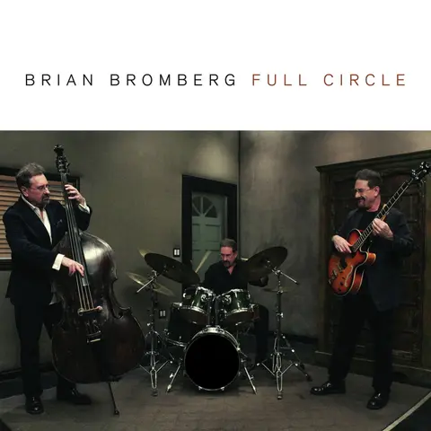 Brian Bromberg – CD FULL CIRCLE