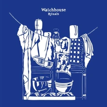Watchhouse, CD RITUALS