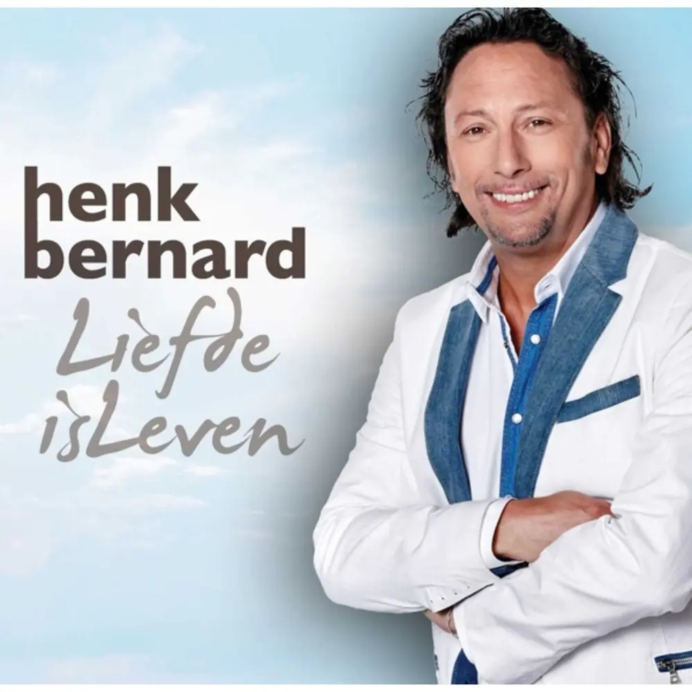 Henk Bernard – LIEFDE IS LEVEN (CD)