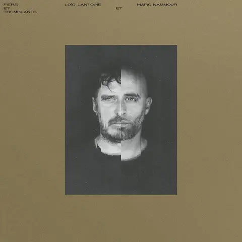 NAMMOUR, MARC & LOIC LANT - FIERS ET TREMBLANTS