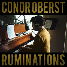 Conor Oberst, CD RUMINATIONS